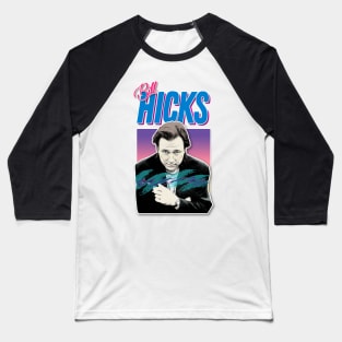 Bill Hicks / Retro Aesthetic Styled 90s Design Baseball T-Shirt